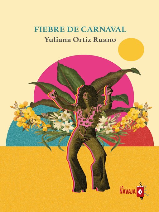 Title details for Fiebre de carnaval by Yuliana Ortiz Ruano - Available